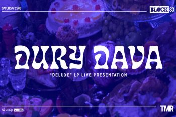 Dury Dava Live στο Block 33 -“Deluxe”