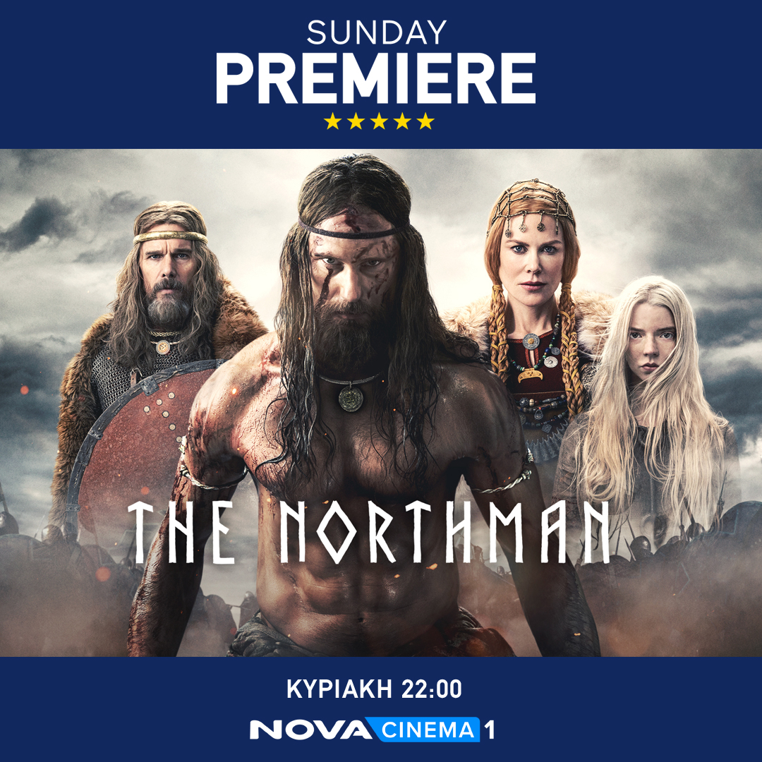 Καταιγιστική Sunday Premiere στη Nova: «The Northman»!