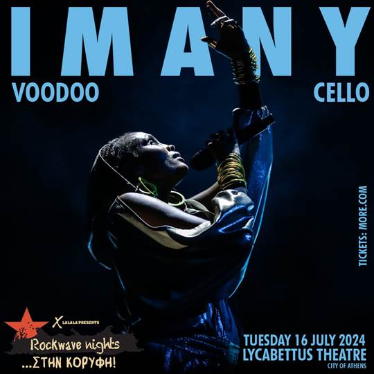 ROCKWAVE NIGHTS …Στην Κορυφή | IMANY «Voodoo Cello»